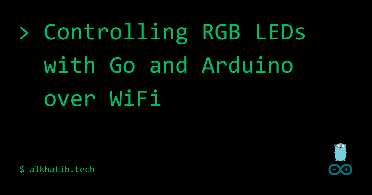 Controlling RGB LEDs with Go and Arduino over WiFi